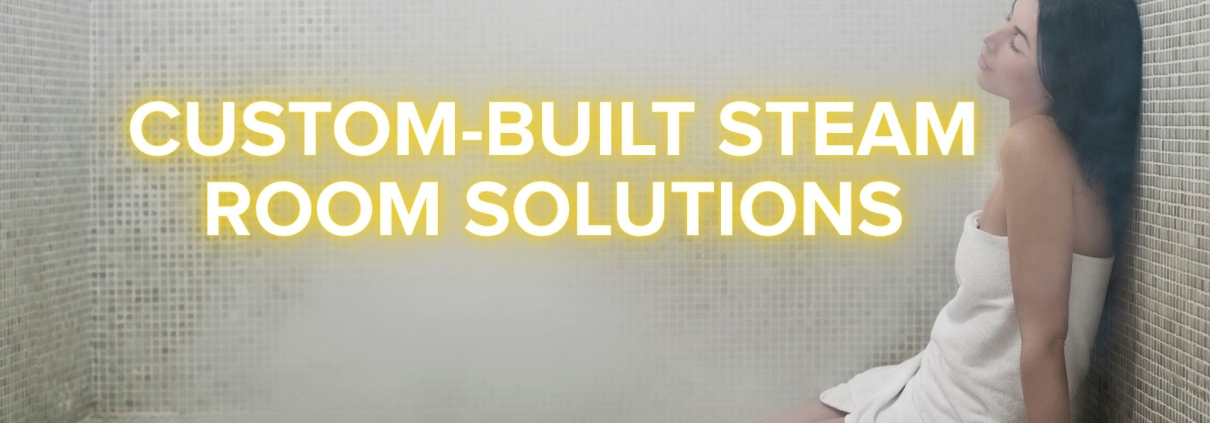 Custom Build Steam Room Solutions
