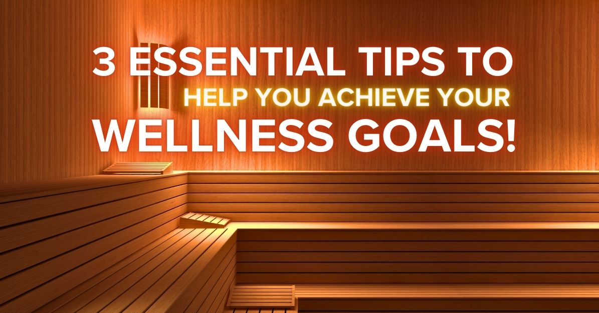 chieve Your Wellness Goals